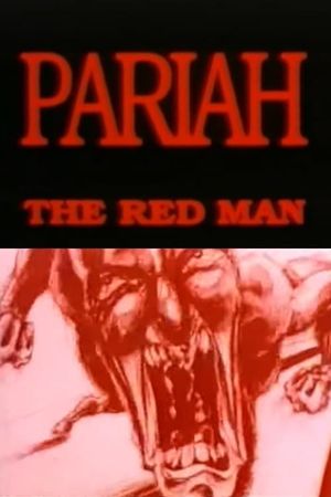 Pariah the Red Man's poster