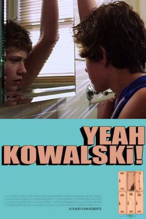 Yeah Kowalski!'s poster