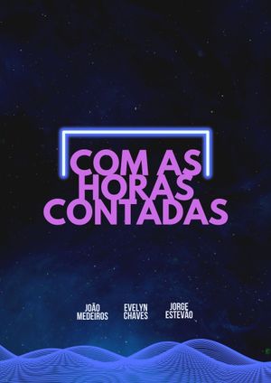 Com As Horas Contadas's poster