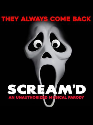 Scream'd: An Unauthorized Musical Parody's poster