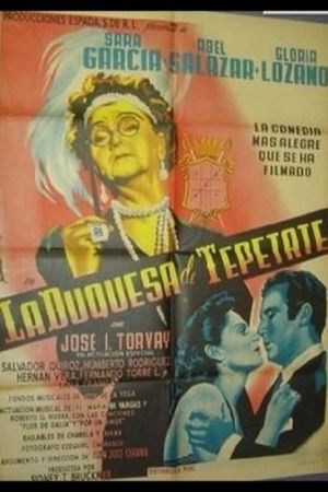 La duquesa del Tepetate's poster