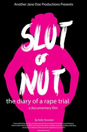 Slut or Nut: The Diary of a Rape Trial's poster