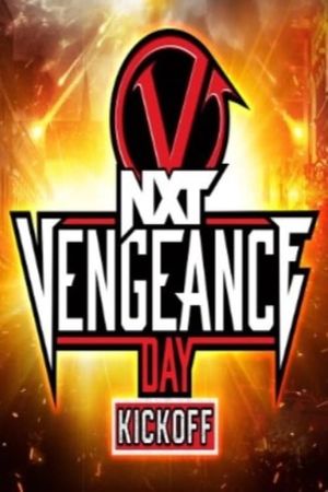 NXT Vengeance Day 2024 Kickoff's poster