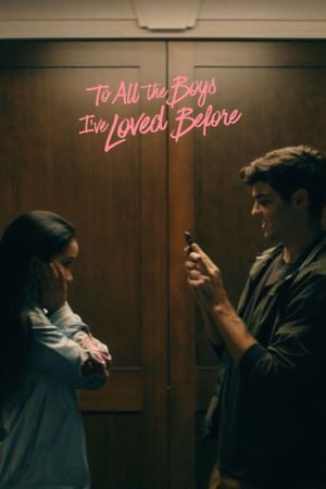To All the Boys I've Loved Before's poster