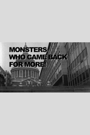 Monsters Who Came Back For More!'s poster