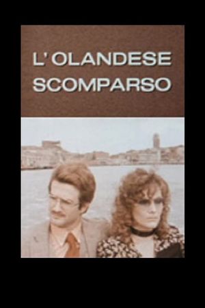 L'olandese scomparso's poster