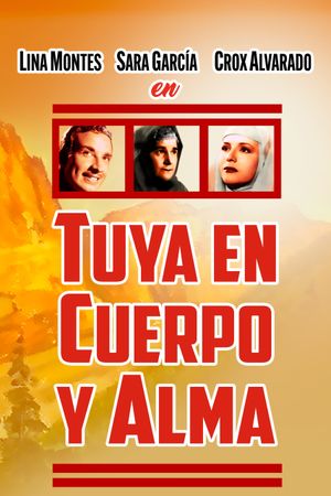 Tuya en cuerpo y alma's poster