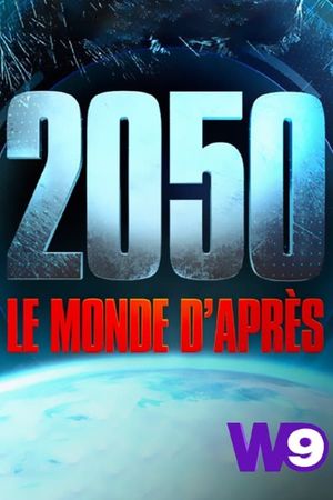 2050 : Le Monde D'Après's poster