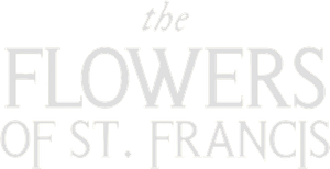 The Flowers of St. Francis's poster