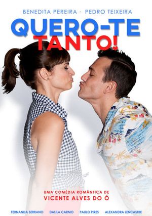 Quero-te Tanto!'s poster