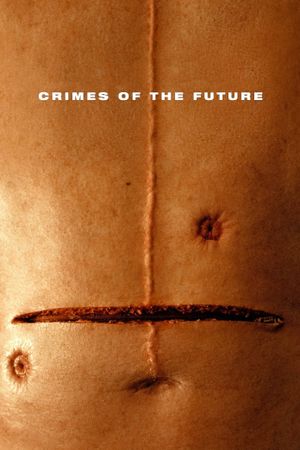 Crimes of the Future's poster