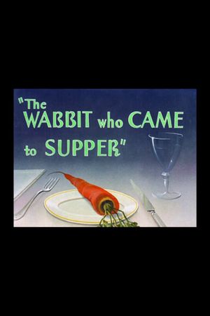 The Wabbit Who Came to Supper's poster