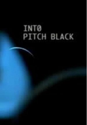 Into Pitch Black's poster