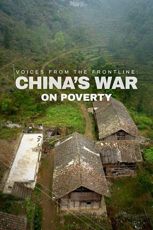 Voices from the Frontline: China's War on Poverty's poster