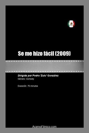 Se me hizo fácil's poster