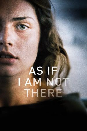 As If I Am Not There's poster