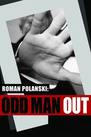 Roman Polanski: Odd Man Out's poster