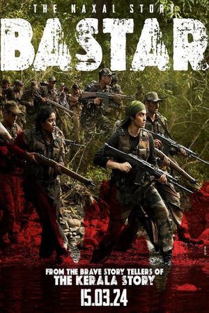 Bastar: The Naxal Story's poster