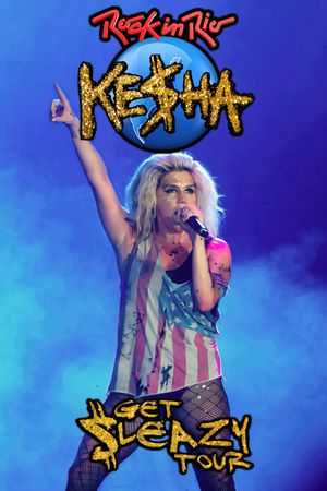 Kesha - Live Rock in Rio's poster