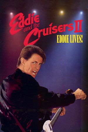Eddie and the Cruisers II: Eddie Lives!'s poster