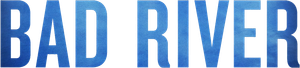 Bad River's poster