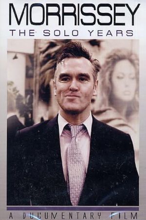 Morrissey - The Solo Years's poster