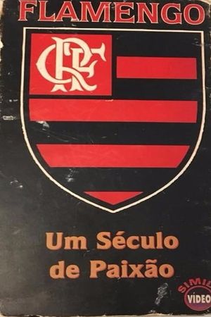 Flamengo: Um Século de Paixão's poster