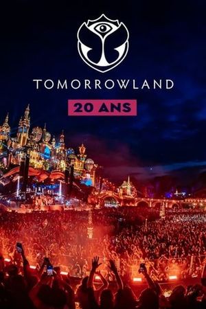 Tomorrowland : 20 ans d'émotions's poster