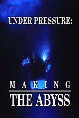 Under Pressure: Making 'The Abyss''s poster image