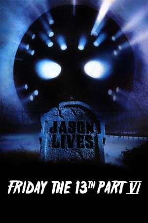 Friday the 13th Part VI: Jason Lives's poster
