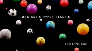 Orgiastic Hyper-Plastic's poster