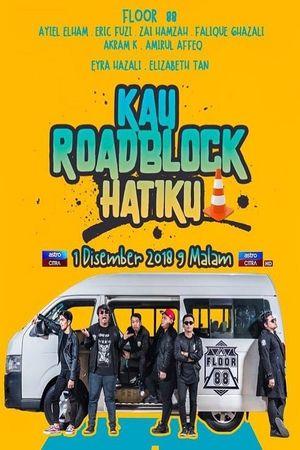 Kau Roadblock Hatiku's poster