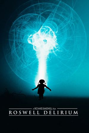 Roswell Delirium's poster