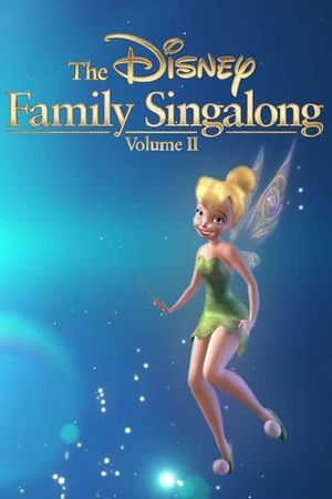 The Disney Family Singalong - Volume II's poster