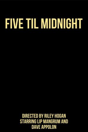 Five Til Midnight's poster