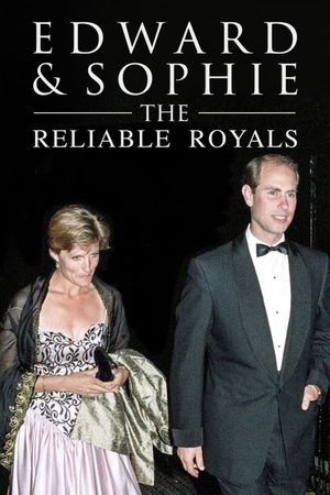 Edward & Sophie: The Reluctant Royals?'s poster