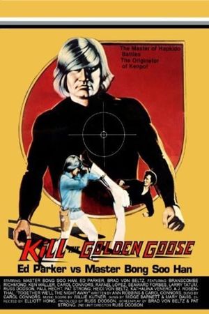 Kill the Golden Goose's poster