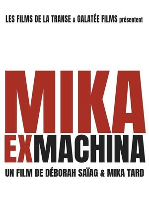 Mika ex machina's poster