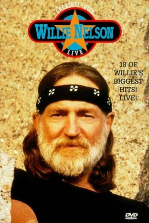 Willie Nelson: Greatest Hits Live's poster