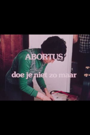 Abortus doe je niet zomaar's poster