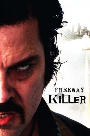 Freeway Killer's poster