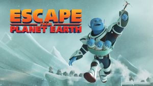 Escape from Planet Earth's poster