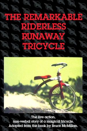 The Remarkable Riderless Runaway Tricycle's poster