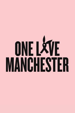 One Love Manchester's poster