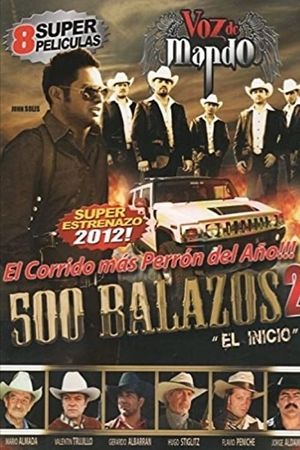 500 Balazos 2 (El principio)'s poster image