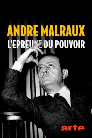 André Malraux: Writer, Politician, Adventurer's poster
