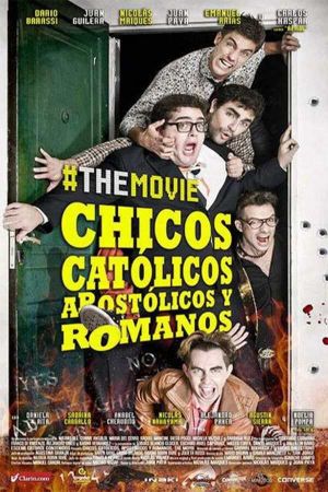 Chicos Católicos Apostólicos y Romanos #themovie's poster