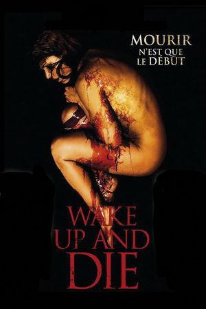 Wake Up and Die's poster
