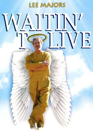 Waitin' to Live's poster