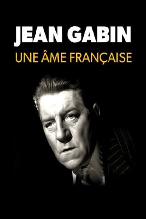 Jean Gabin, une âme française's poster